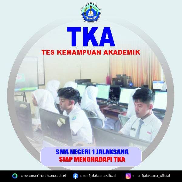 Pelaksanaan Tes Kemampuan Akademik (TKA) SMA Negeri 1 Jalaksana Tahun 2025