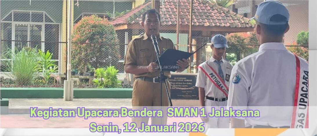Hari Pertama Masuk Sekolah Semester Genap 2026 di SMAN 1 Jalaksana